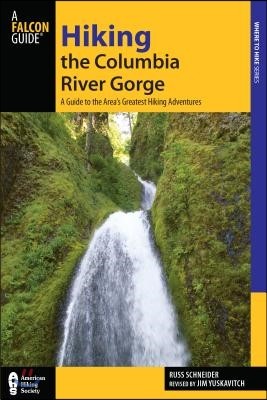 Hiking the Columbia River Gorge: A Guide to the Area's Greatest Hiking Adventures