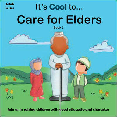 It's Cool to... Care for Elders