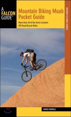 Falcon Guide Mountain Biking Moab Pocket Guide