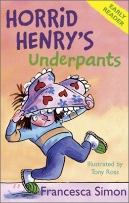 [߰] Horrid Henry Early Reader: Horrid Henrys Underpants Book 4 : Book 11