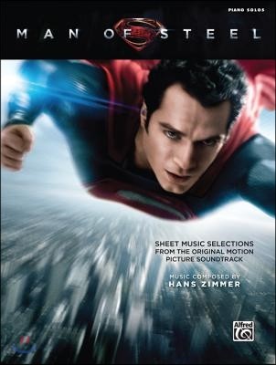 Man of Steel -- Sheet Music Selections from the Original Motion Picture Soundtrack: Piano Solos