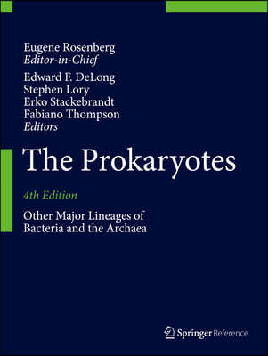 The Prokaryotes: Other Major Lineages of Bacteria and the Archaea