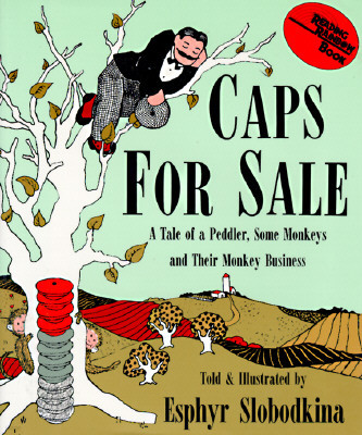 Caps for Sale: A Tale of a Peddler, Some Monkeys and Their Monkey Business (Hardcover)