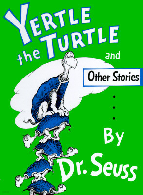 Yertle the Turtle and Other Stories (Hardcover)