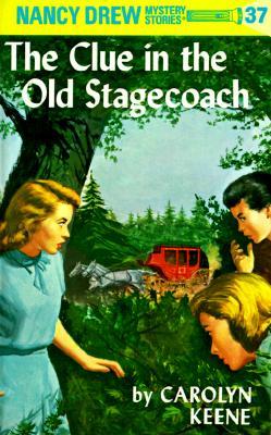 Nancy Drew 37: The Clue in the Old Stagecoach (Hardcover, Revised)