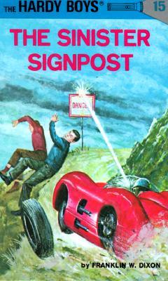 Hardy Boys 15: The Sinister Signpost (Hardcover, Revised)