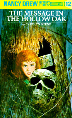 Nancy Drew 12: The Message in the Hollow Oak (Hardcover, Revised)