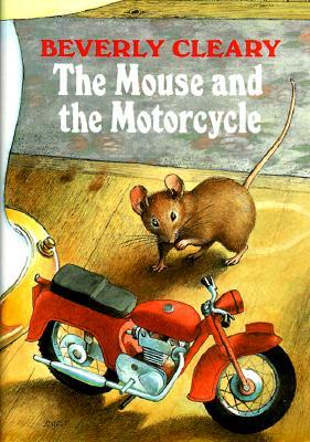 The Mouse and the Motorcycle (Hardcover, Reillustrated)