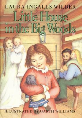 Little House in the Big Woods (Library Binding)