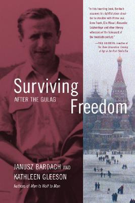 Surviving Freedom: After the Gulag (Hardcover)