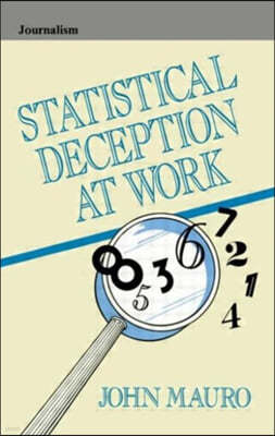Statistical Deception at Work (Paperback)