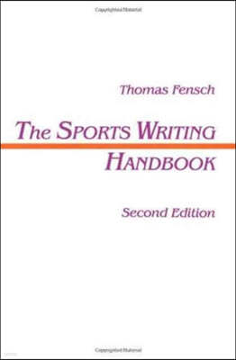The Sports Writing Handbook (Hardcover, 2nd)