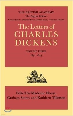 The Pilgrim Edition of the Letters of Charles Dickens: Volume 3. 1842-1843 (Hardcover)