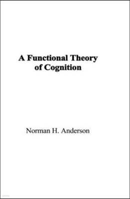 A Functional Theory of Cognition (Hardcover)