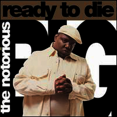 Notorious B.I.G. — Ready To Die 앨범 커버