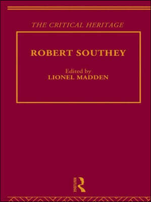 Robert Southey : The Critical Heritage (Hardcover)