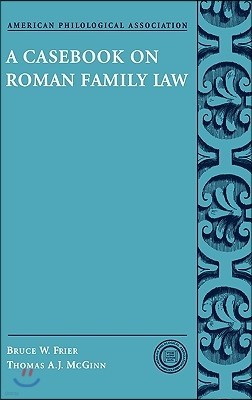A Casebook on Roman Family Law (Hardcover)