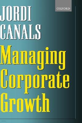 Managing Corporate Growth (Hardcover)