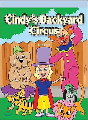 Cindys Backyard Circus (Paperback)
