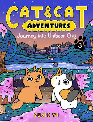 Cat & Cat Adventures #03 : Journey into Unibear City