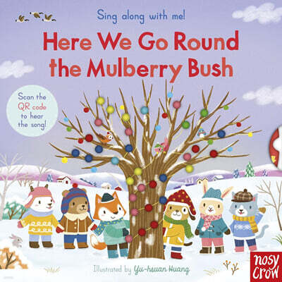 Sing Along With Me! : Here We Go Round the Mulberry Bush