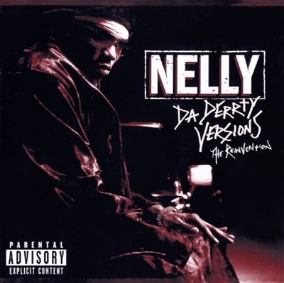 ڸ (Nelly)  - Da Derrty Versions : The Reinvention