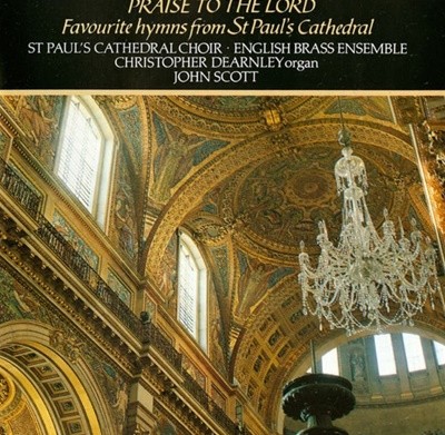 세인트 폴 대성당 합창단(St. Paul's Cathedral Choir) - 성당 합창 음악 (Praise To The Lord) (UK발매) 