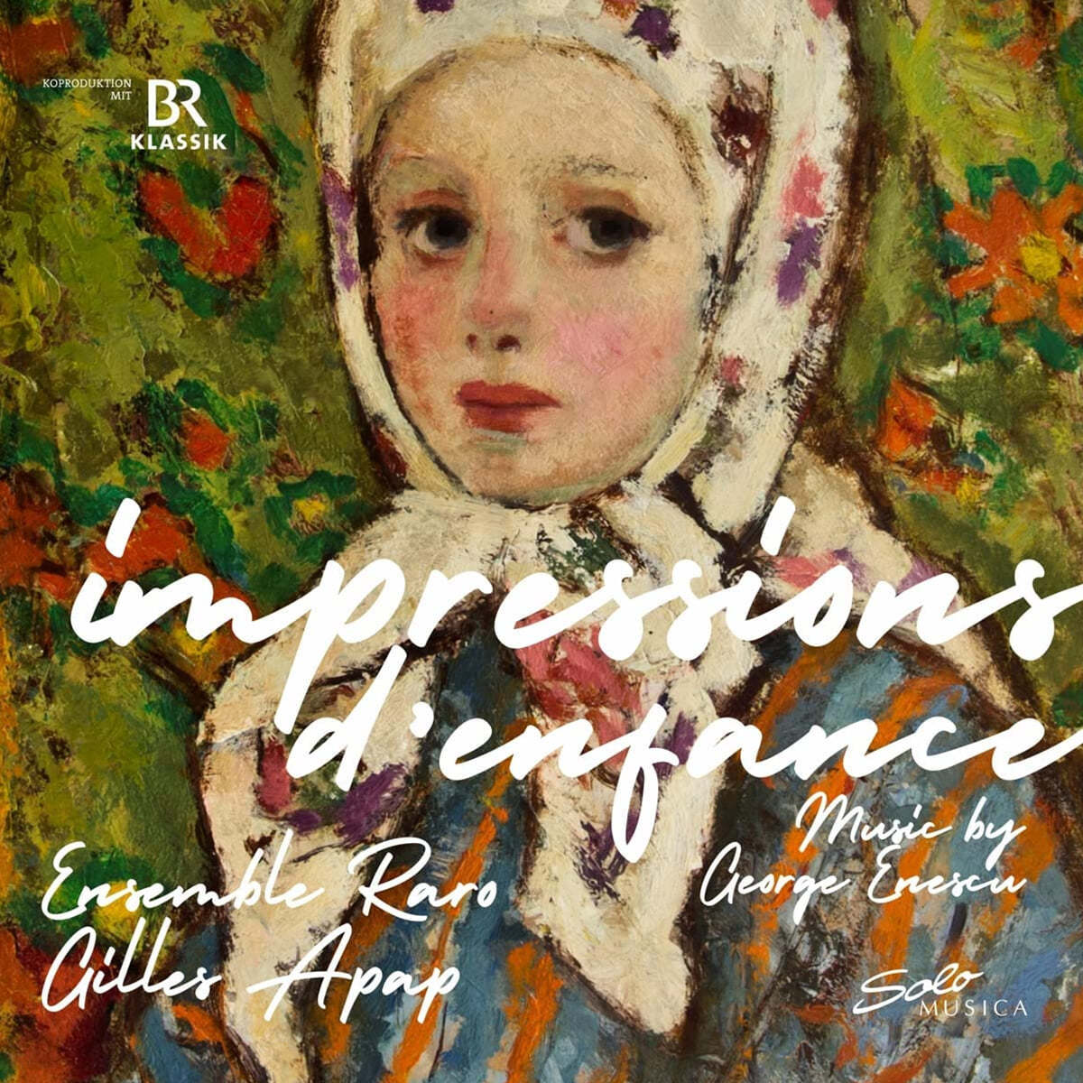 Ensemble Raro / Gilles Apap 에네스쿠: 피아노 오중주, 유년기의 인상, 아침인사, 세레나데 등 (Impressions D' Enfance)