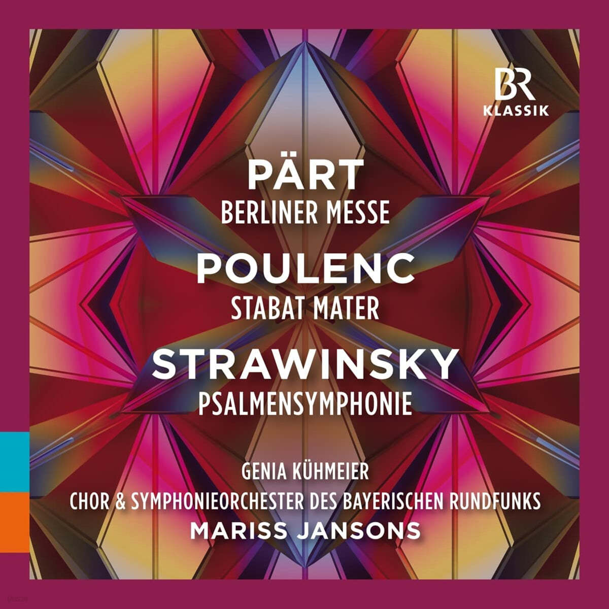 Mariss Jansons 성가곡 모음집 - 아르보 패르트: 베를린 미사 / 플랭크: 슬픈 성모 / 스트라빈스키: 시편 교향곡 ()