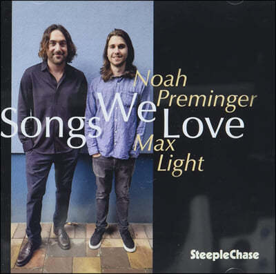 Noah Preminger / Max Light (노아 프레밍거 / 막스 라이트)  - Songs We Love