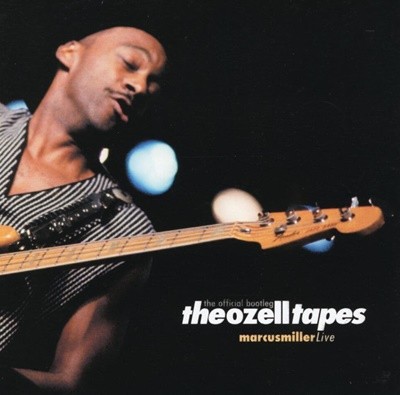 마커스 밀러 - Marcus Miller - The Ozell Tapes The Official Bootleg 2Cds