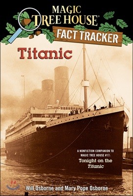 [߰] Magic Tree House FACT TRACKER #07 : Titanic
