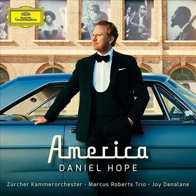 Daniel Hope — 다니엘 호프 - 미국의 음악 (Daniel Hope - America) - Daniel Hope 앨범 커버