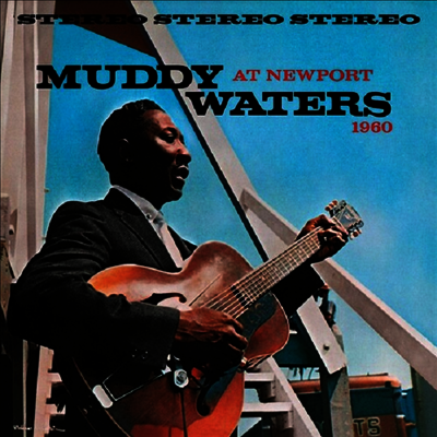 Muddy Waters — Muddy Waters At Newport 1960 (Gatefold) 앨범 커버