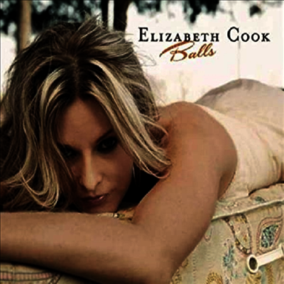 Elizabeth Cook — Balls (15 Year Anniversary) 앨범 커버