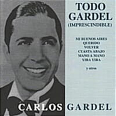 [̰] Carlos Gardel /    (Todo Gardel) ()
