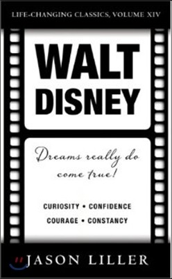Walt Disney: Dreams Really Do Come True!