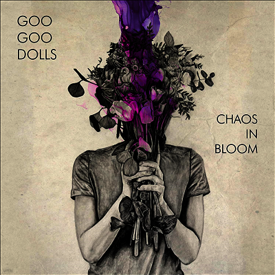 Goo Goo Dolls — Chaos In Bloom 앨범 커버