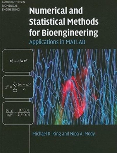 Numerical and Statistical Methods for Bioengineering : Applications in MATLAB (Hardcover) 