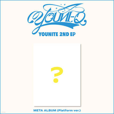 YOUNITE (Ʈ) - ̴Ͼٹ 2 : YOUNI-Q [Platform Album ver.]