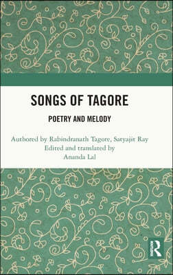 Songs of Tagore: Poetry and Melody