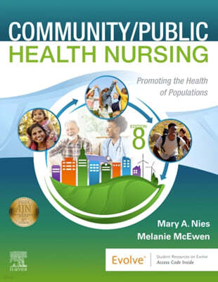 Community/Public Health Nursing: Promoting the Health of Populations