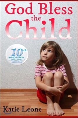 God Bless the Child: 10 Year Anniversary Edition