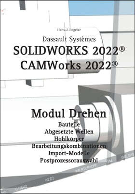 Solidworks 2022: CAMWorks 2022 Modul Drehen