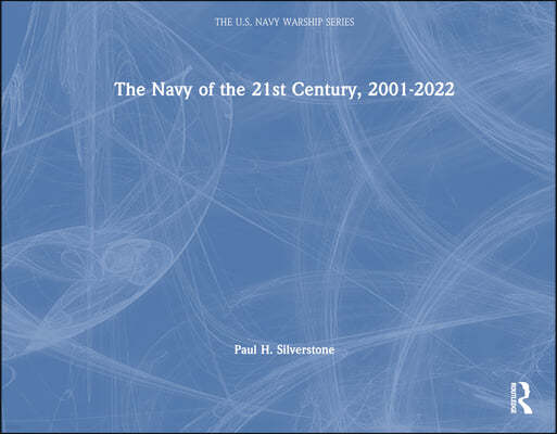 Navy of the 21st Century, 2001-2022