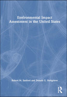 Environmental Impact Assessment in the United States