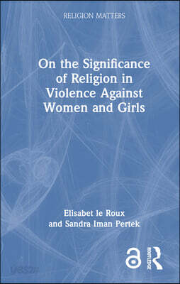 On the Significance of Religion in Violence Against Women and Girls
