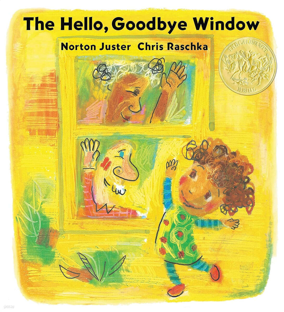 The Hello, Goodbye Window (Caldecott Medal Winner)