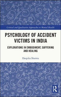 Psychology of Accident Victims in India