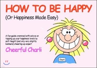 How to be Happy